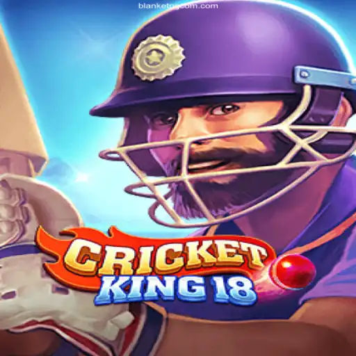 CricketKing18: The Ultimate Gaming Experience with BLANKETPG.COM⭐️
