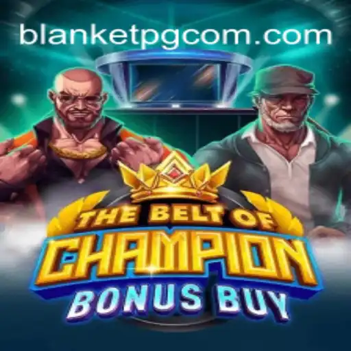 TheBeltOfChampionBonusBuy: Exploring the Exciting World of Online Gaming
